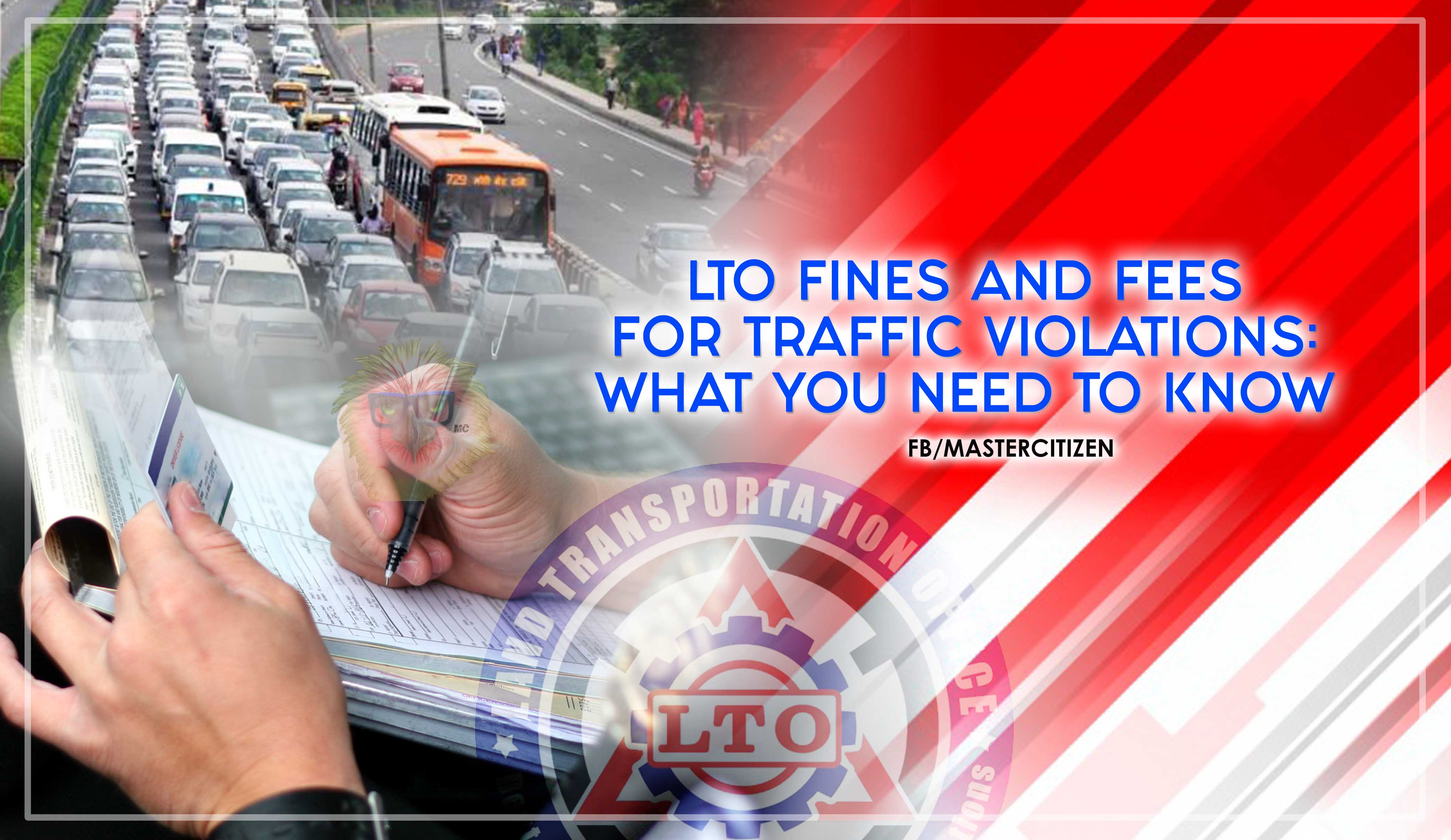 LTO Fines and Fees for Traffic Violations: What You Need to Know