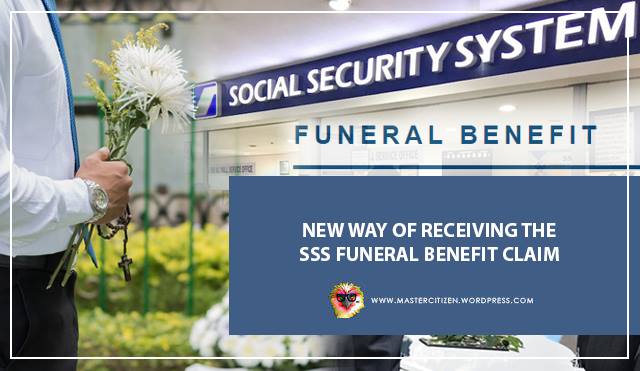 New Way of Receiving the SSS Funeral Benefit Claim \u2013 MasterCitizen\u0026#39;s Blog